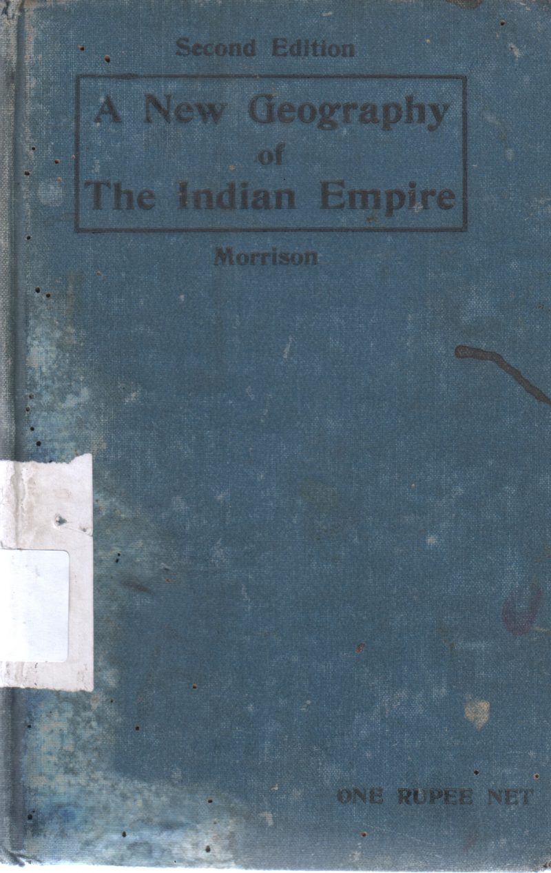 A NEW GEOGRAPHY OF INDIAN EMPIRE BY MORRISON
