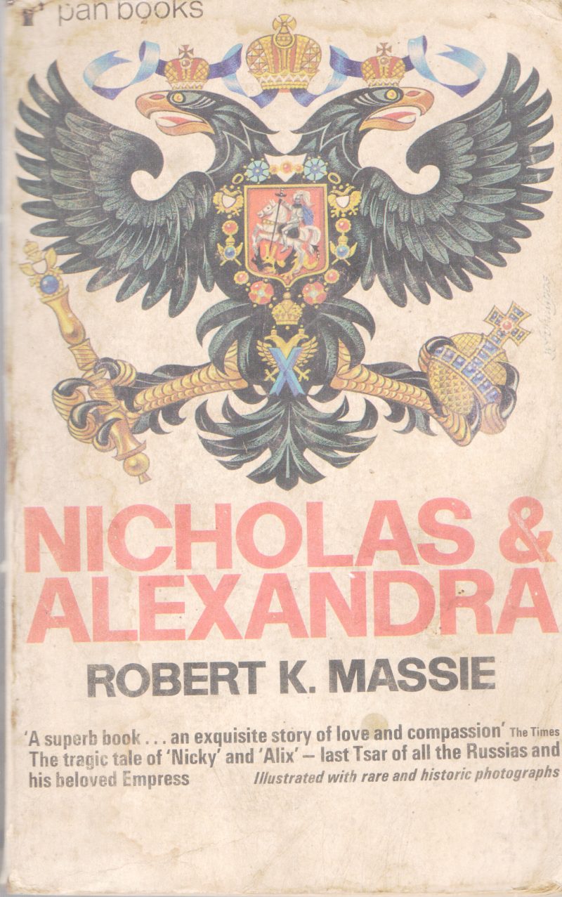 NOICHOLAS AND ALEXANDRA BY ROBERT K. MASSIE