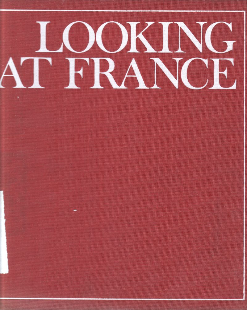LOOKING AT FRANCE BY HENRI GOUGAUD