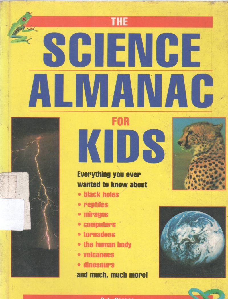 THE SCIENCE ALMANAC FOR KIDS BY Q.L. PEARCE