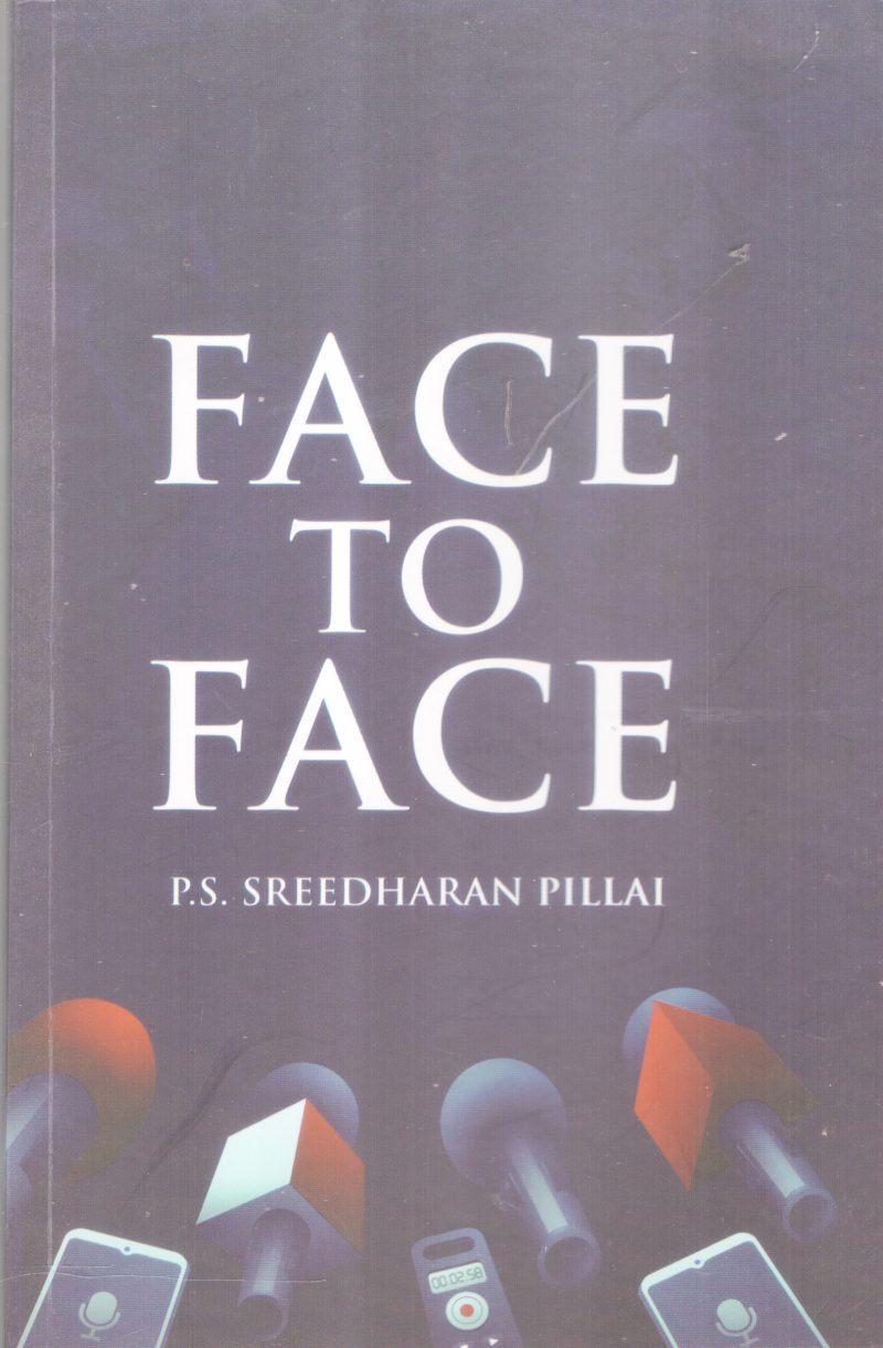 FACE TO FACE BY P.S SREEDARAN PILLAI