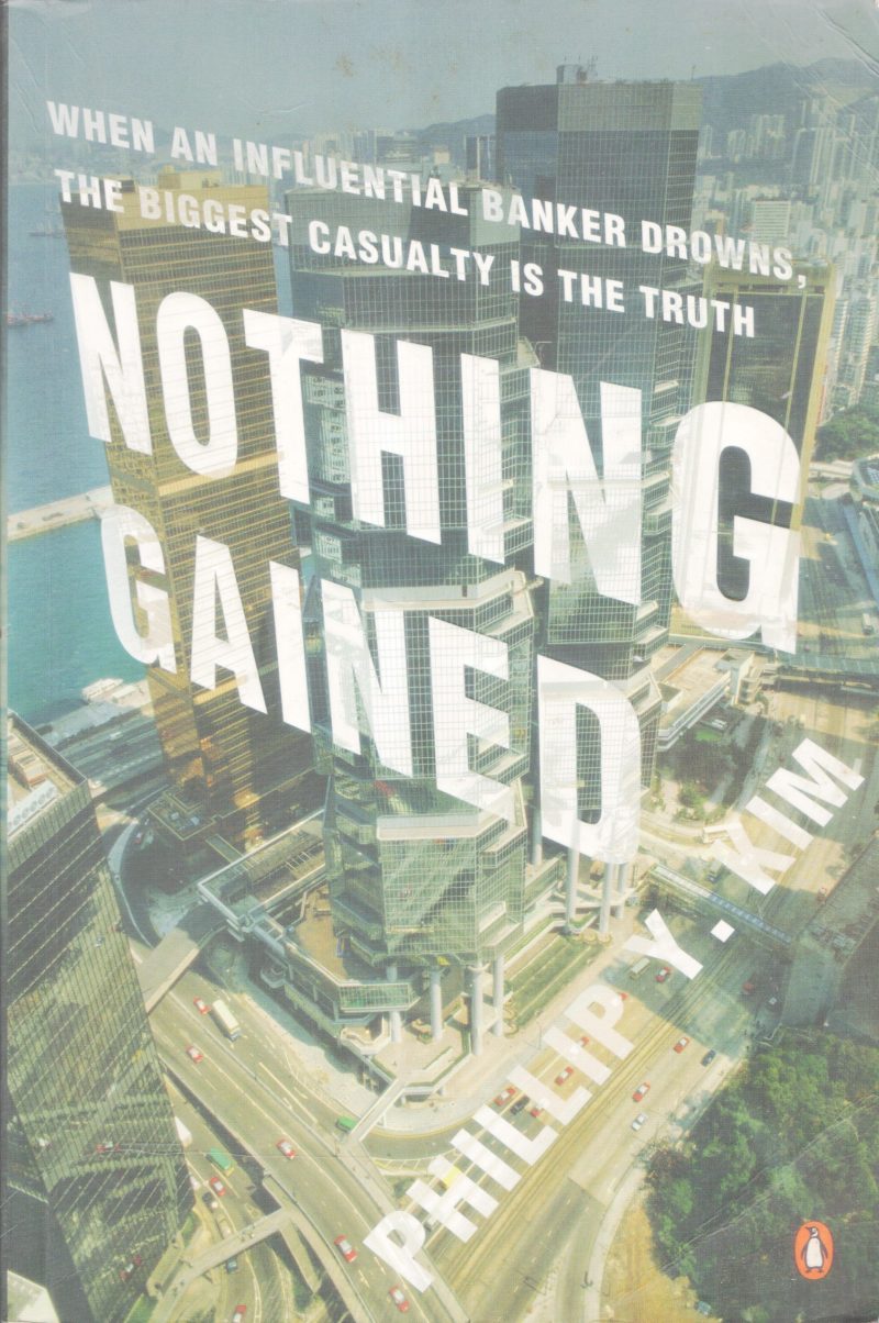 NOTHING GAINED BY PHILIP .Y . KIM