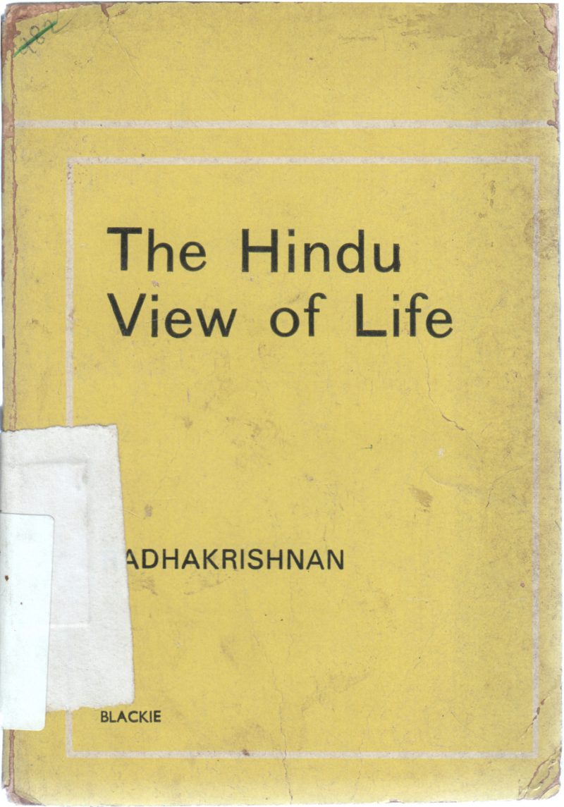 THE HINDU VIEW OF LIFE BY RADHAKRISHNAN