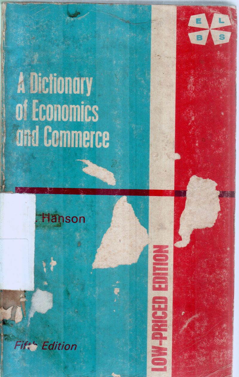 A DICTIONARY OF ECONOMICS AND COMMERCE BY HANSON