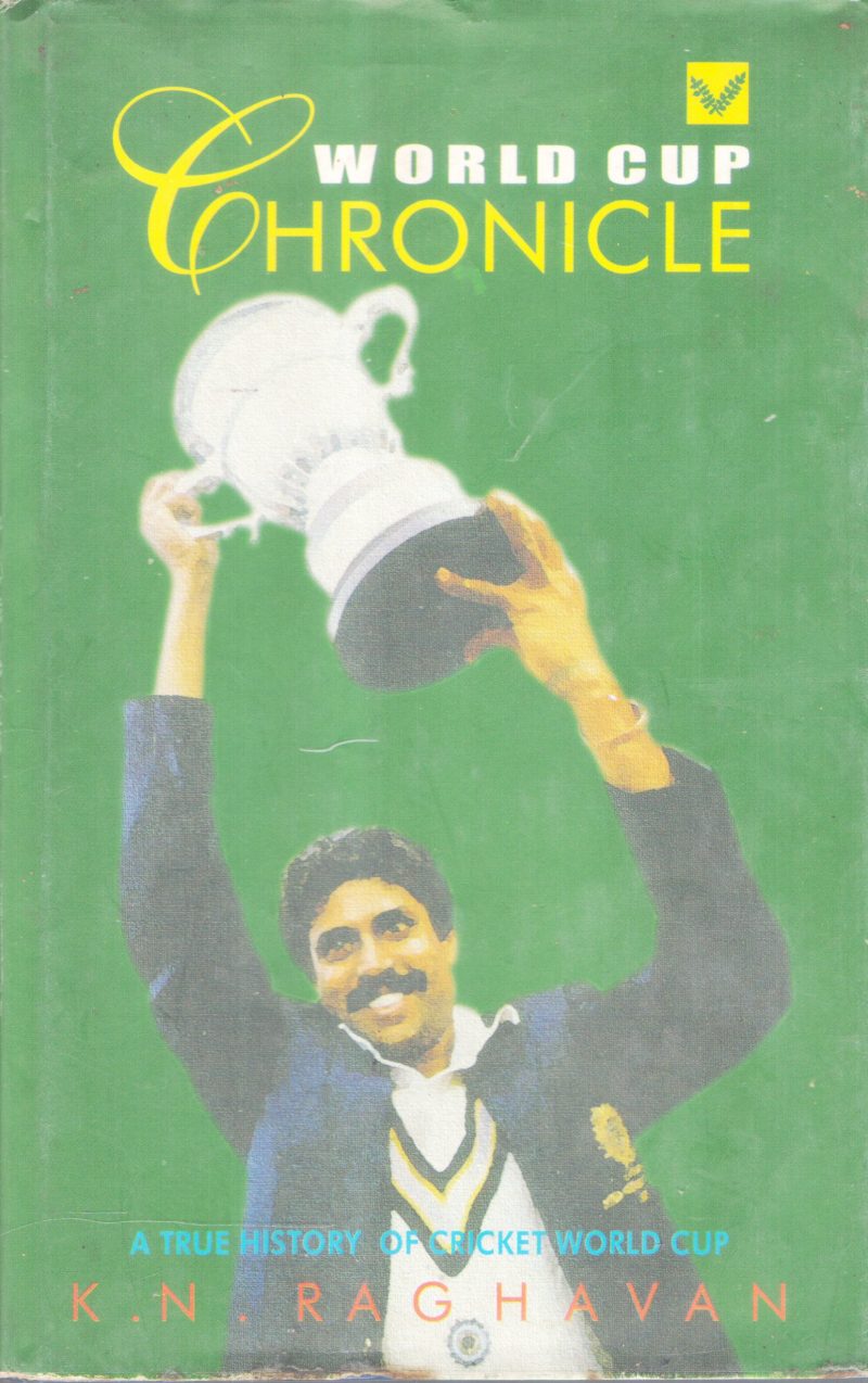 WORLD CUP CHRONICLE BY K.N RAGHAVAN