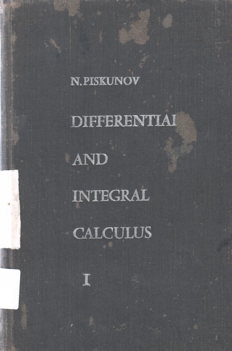 DIFFERENTIAL AND INTEGRAL CALCULAS BY N. PISKUNOV