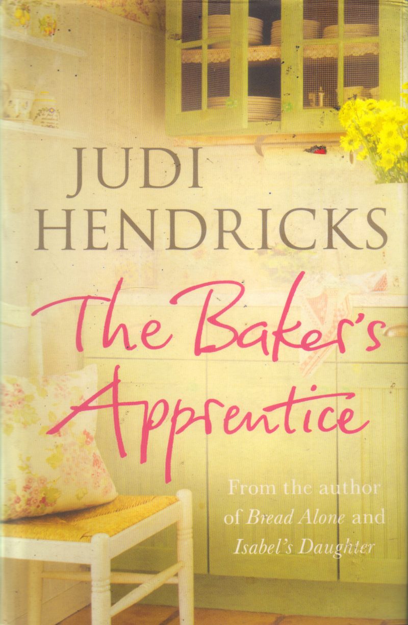 THE BAKERS APPRENTICE BY JUDI HENDRICKS