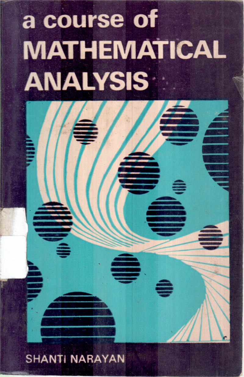 MATHEMATICAL ANALYSIS BY SHANTI NARAYAN