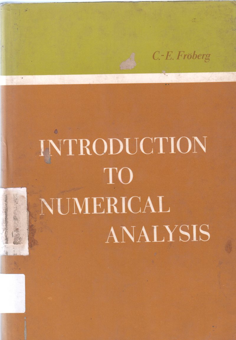 INTRODUCTION TO NUMERICAL ANALYSIS BY C.E. FROBERG