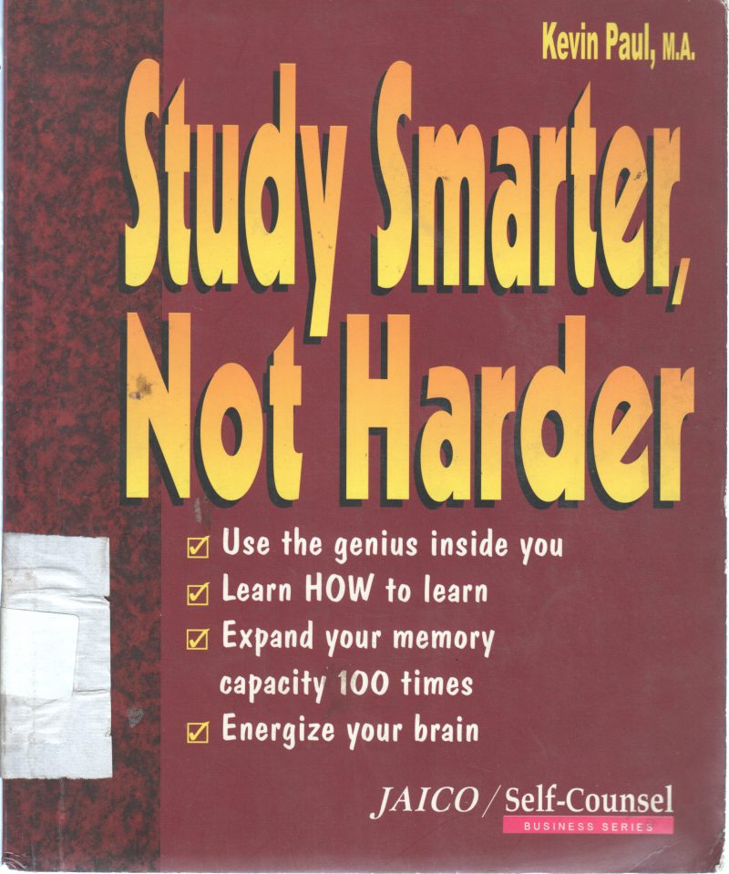 STUDY SMARTER NOT HARDER BY KEVIN PAUL