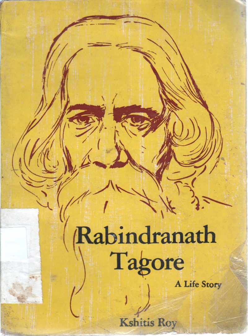 RABINDRANATH TAGORE BY KSHITIS ROY