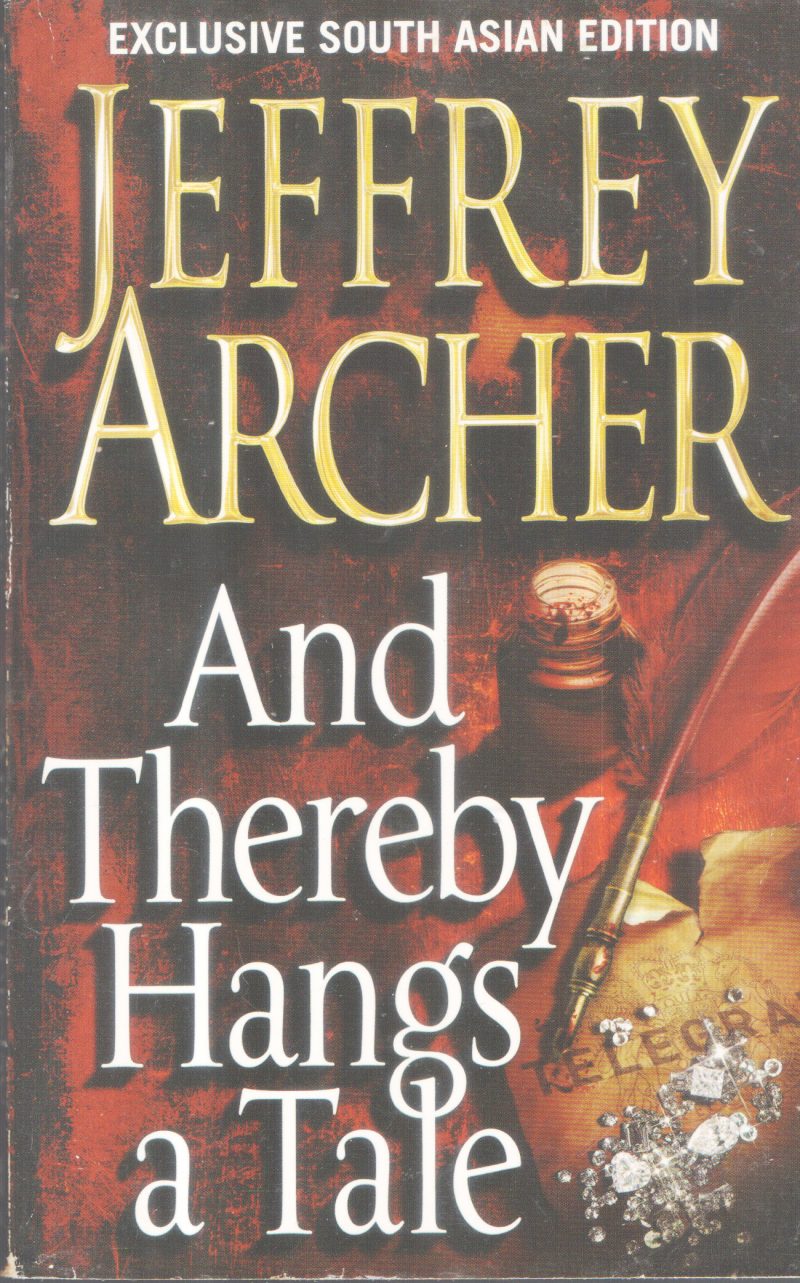 AND THEREBY HANGS A TALE BY JEFFREY ARCHER