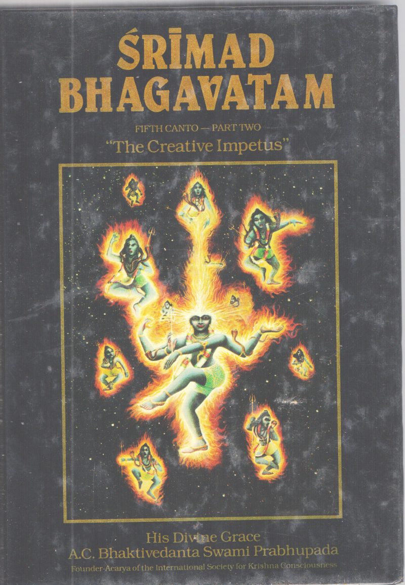 SRIMAD BHAGAVATAM -THE CREATIVE IMPETUS BY A.C BHAKTHIDEVANTA