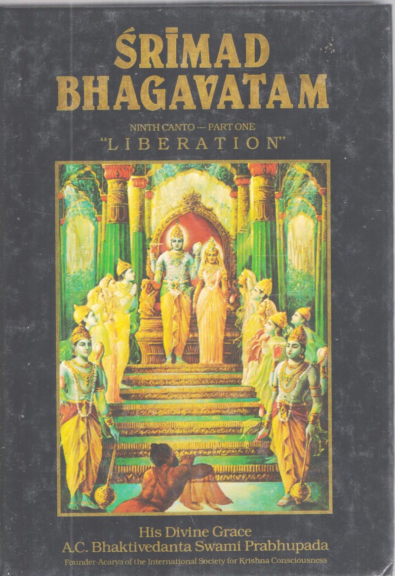 SRIMAD BHAGAVATHAM-LIBERATION BY A.C BHAKTIVEDANTA SWAMI PRABHUPADA