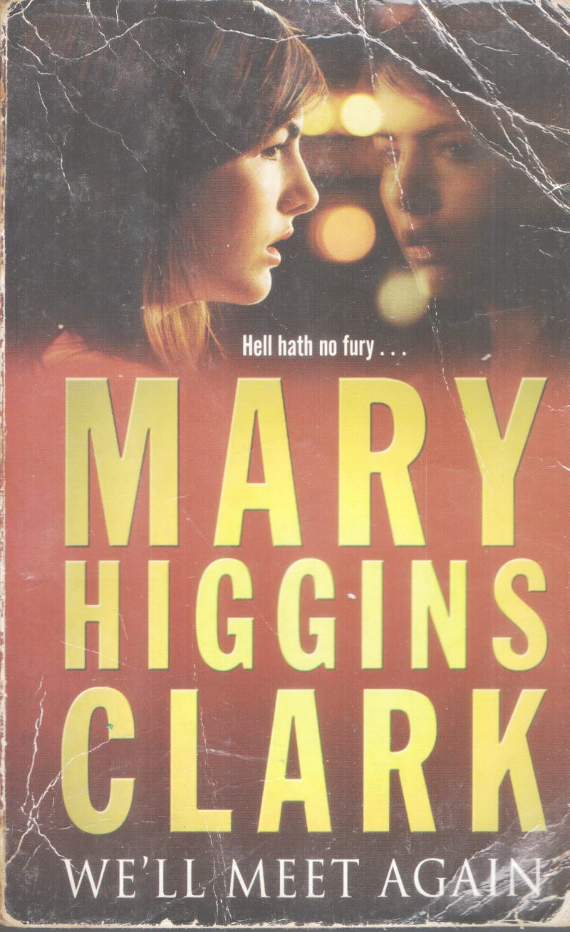 WE WILL MEET AGAIN BY MARY HIGGINS CLARK