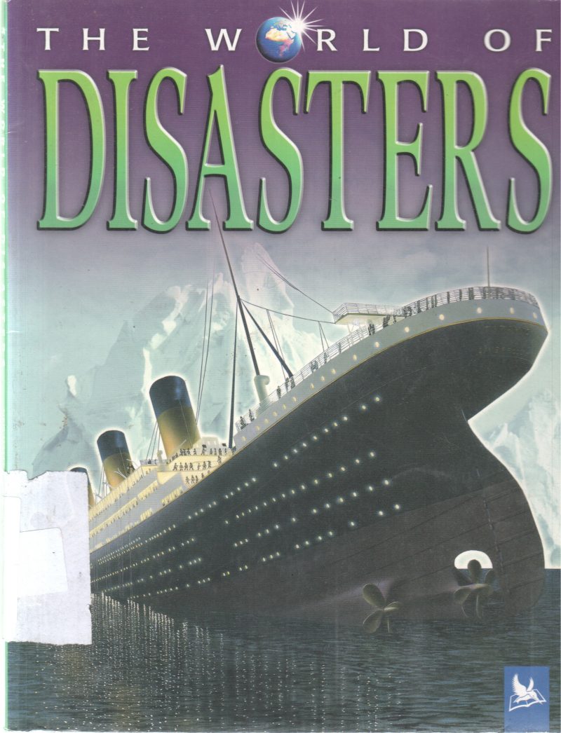 THE WORLD OF DISASTERS