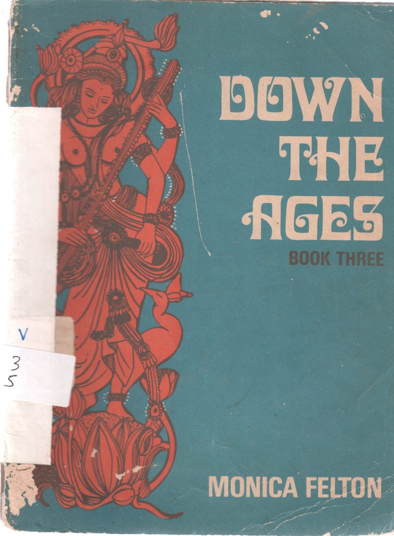 DOWN THE AGES BY MONICA FELTON