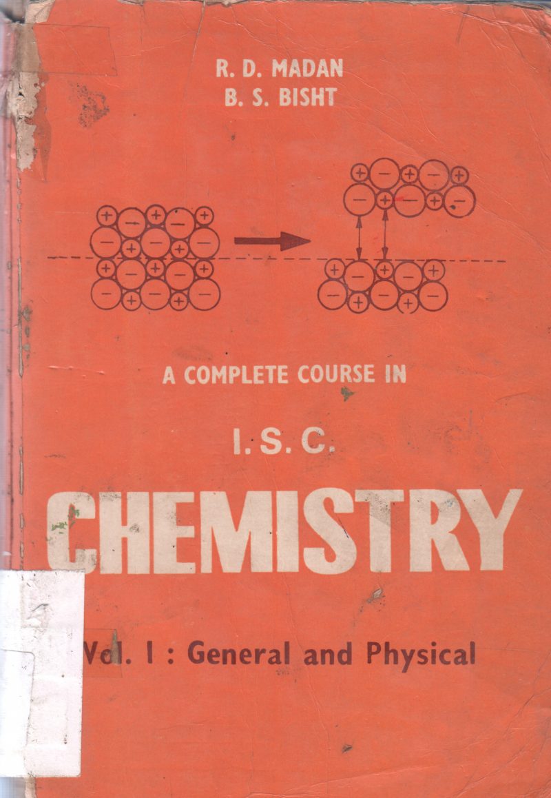 A COMPLETE COURSE IN I.S.C CHEMISTRY BY R.D. MADAN