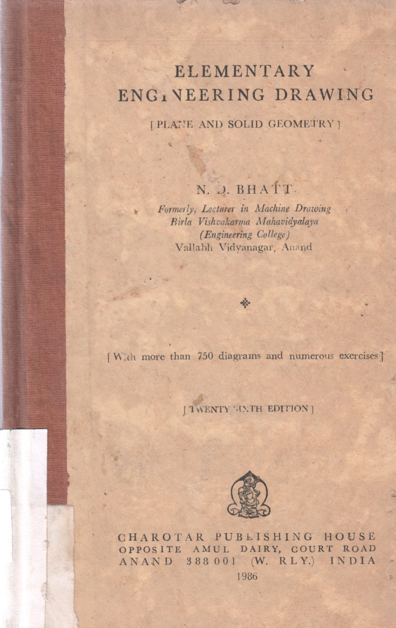 ELEMENTARY ENGINEERING DRAWING BY N.D. BHATT