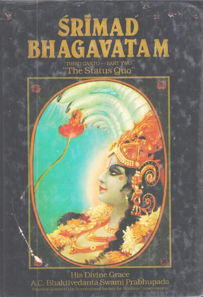 SRIMAD BHAGAVATHAM THE STATUS QUO BY A.C BHAKTIVEDANTA SWAMIPRABHUPADA