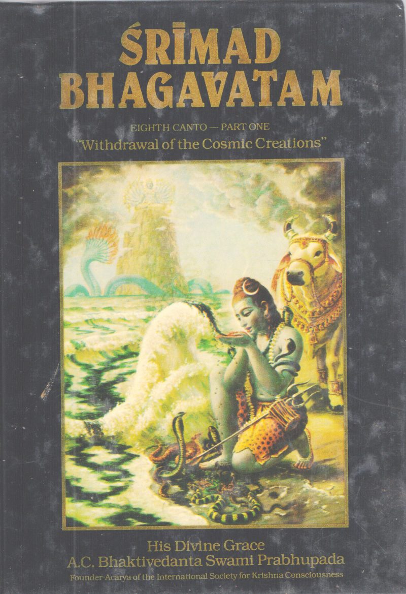 SRIMAD BHAGAVATAM EIGHT CANTO -PART THREE BY A.C BHAKTIVEDANTA SWAMI PRABHUPADA
