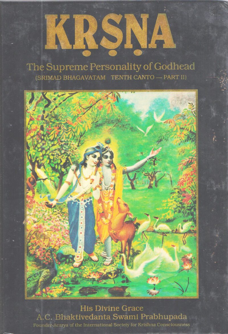 KRSNA SRIMAD BHAGAVATAM TENTH CANTO -PART 2 BY A.C BHAKTIVEDANTA SWAMI PRABHUPDA
