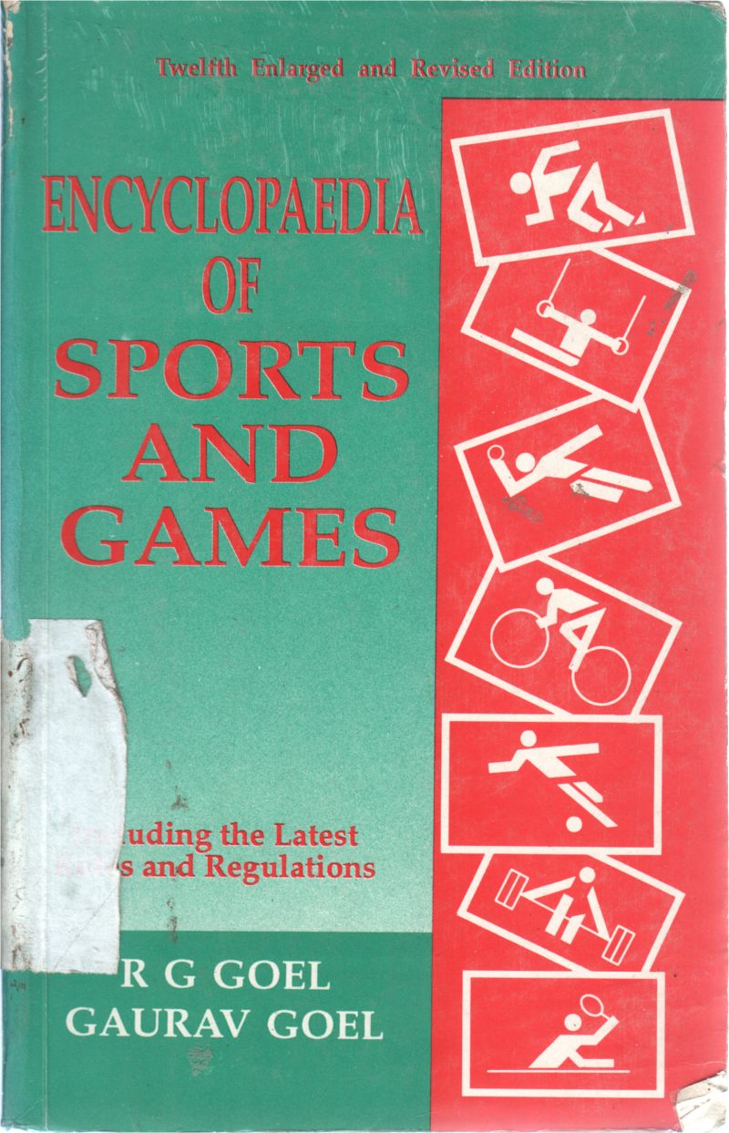 ENCYCLOPEDIA OF SPORT AND GAMES BY R G GOEL