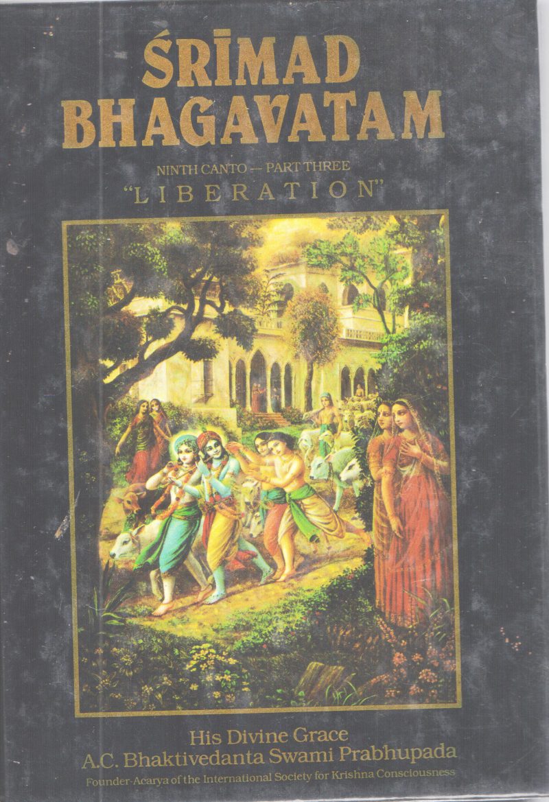 SRIMAD BHAVATAM NINTH CANTO PART THREE BY A.C BHAKTIVEDANTA SWAMI PRABHUPADA