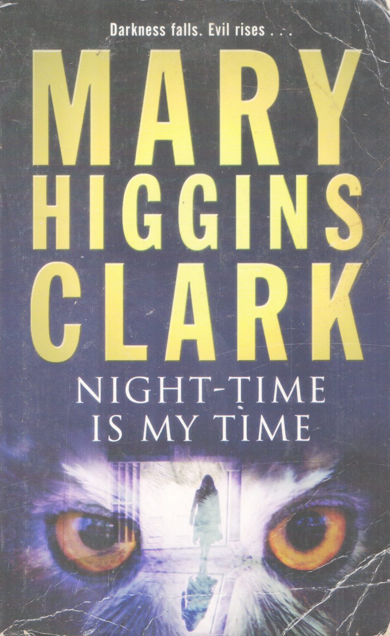 NIGHT TIME IS MY TIME BY MARY HIGGINS CLARK