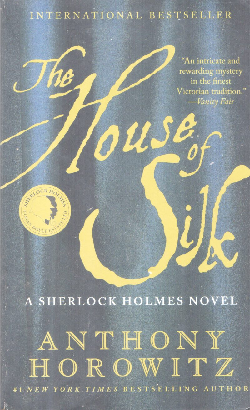 THE HOUSE OF SILK BY ANTHONY HOROWITZ