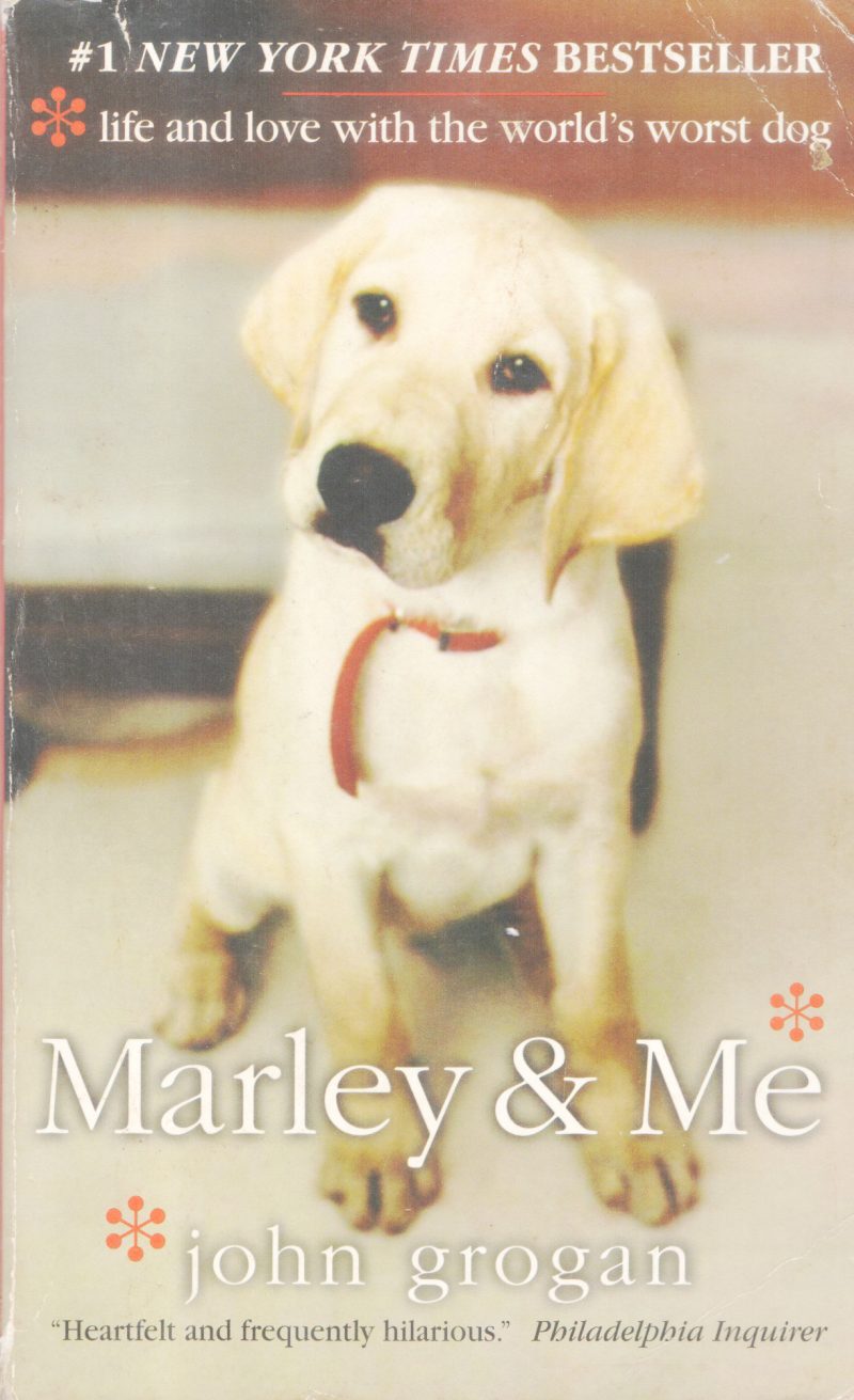 MARLEY & ME BY JOHN GROGAN