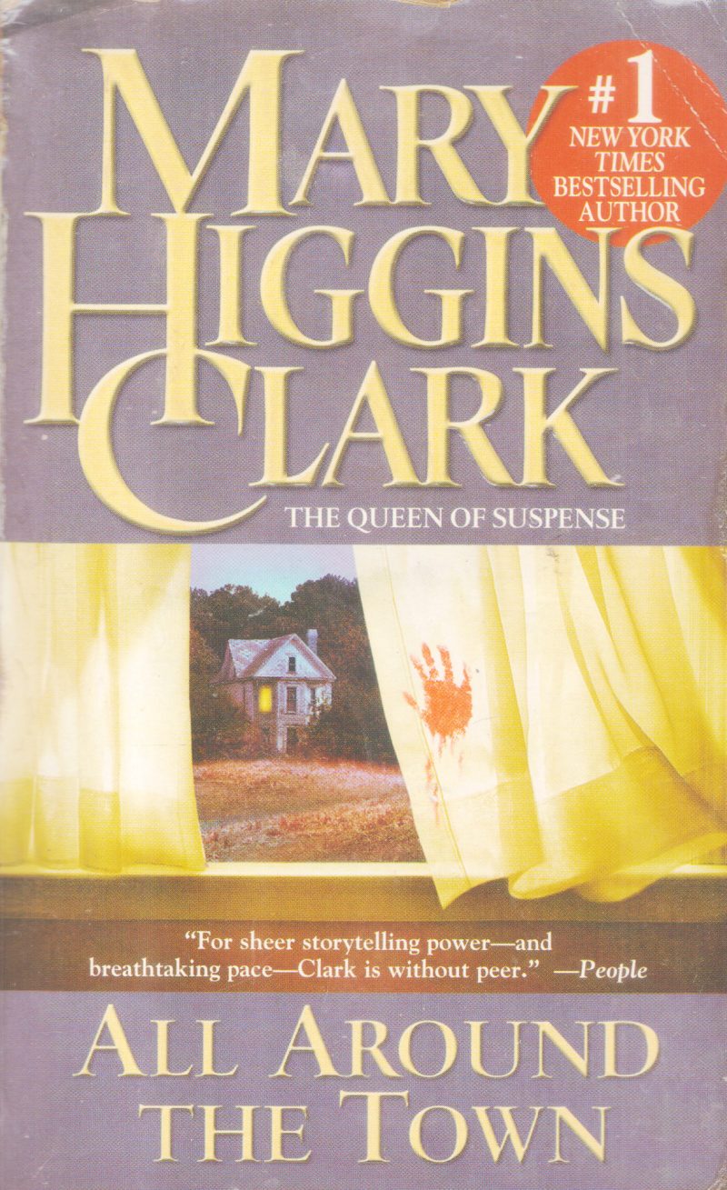 ALL AROUND THE TOWN BY MARY HIGGINS CLARK