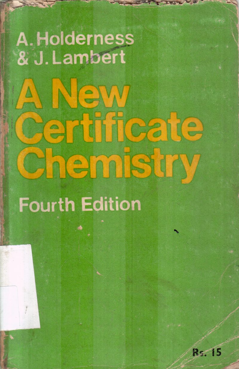 A NEW CERTIFICATE CHEMISTRY BY A.HOLDERNESS