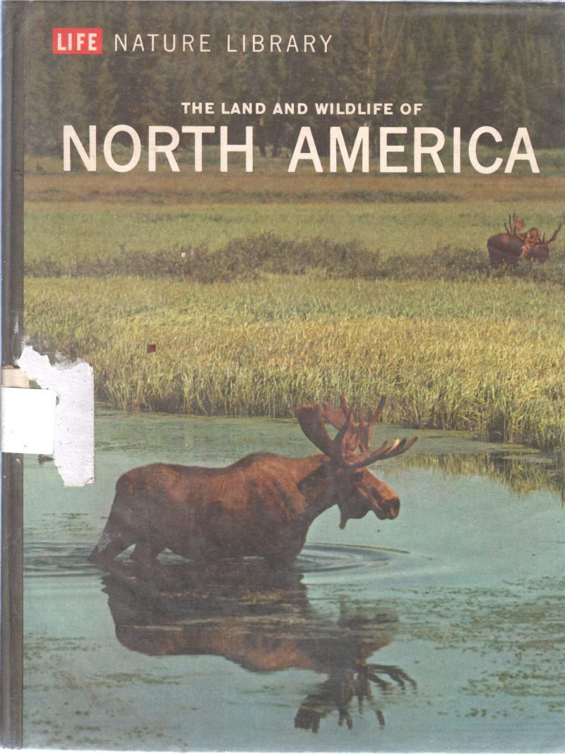 THE LAND AND WILDLIFE OF NORTH AMERICA BY PETER FARB