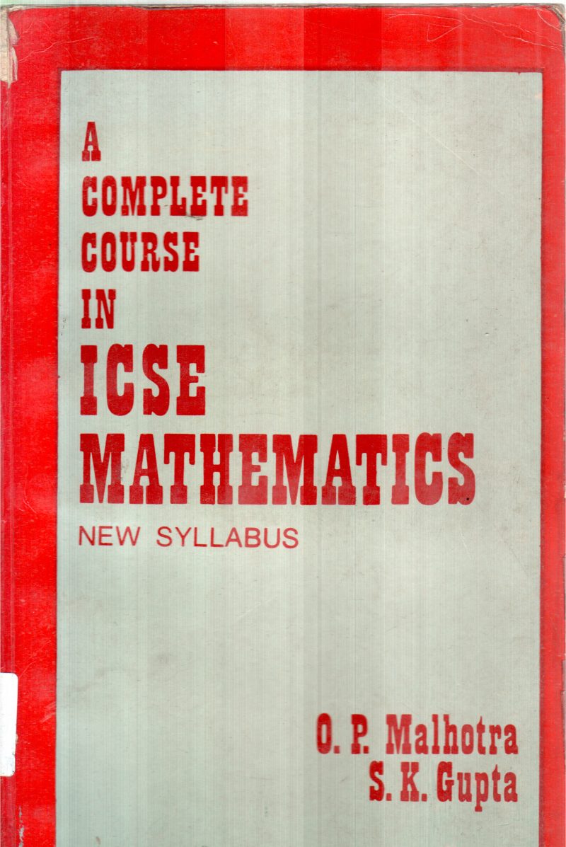 ICSE MATHEMATICS BY O.P.MALHOTRA
