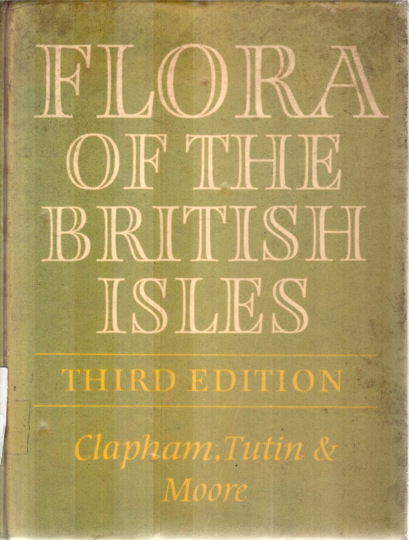 FLORA OF THE BRITISH ISLES BY CLAPHAN ,TUTIN &MOORE