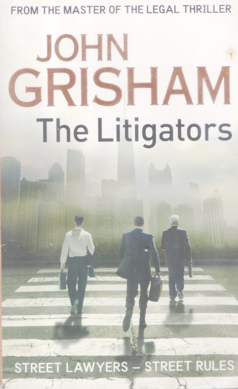 THE LITIGATORS BY JOHN GRISHAM