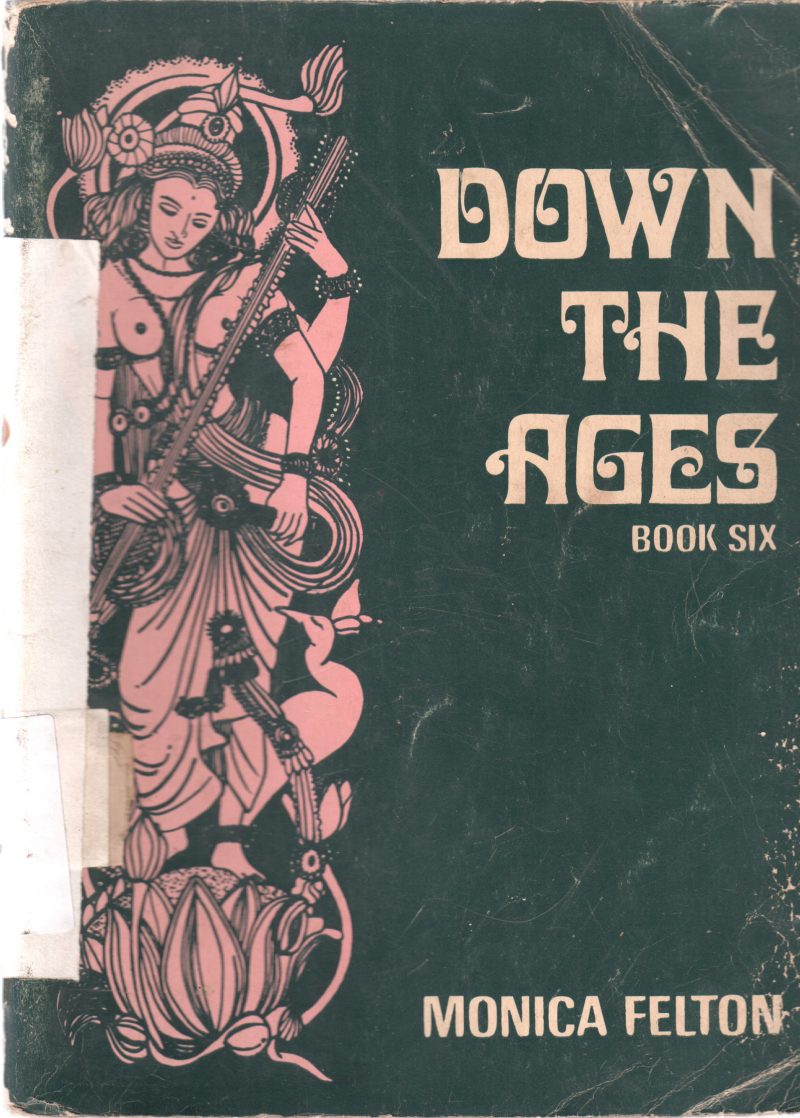DOWN THE AGES BY MONICA FELTON