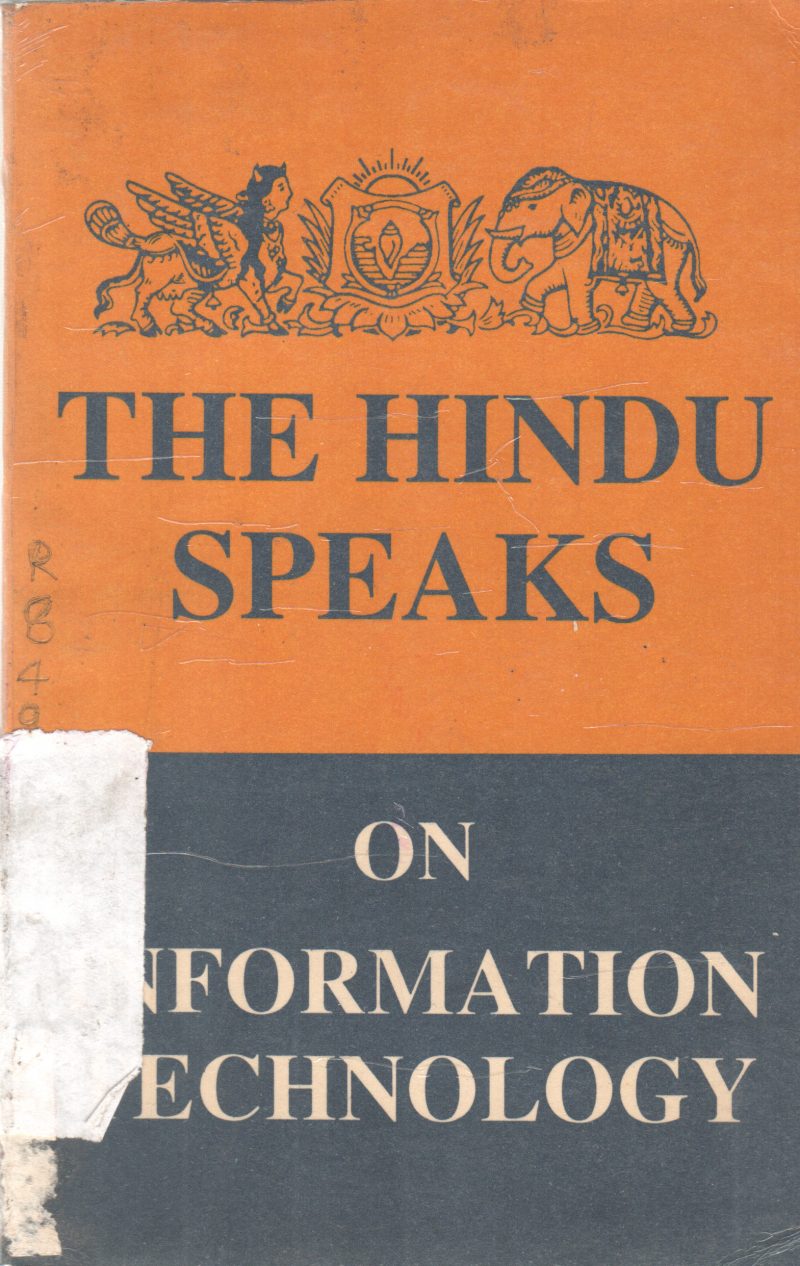THE HINDU SPEAKS ON INFROMATION TECHNOLOGY