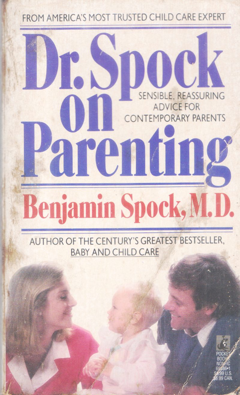 DR.SPOKE ON PARENTING BY BENJAMIN SPOCK