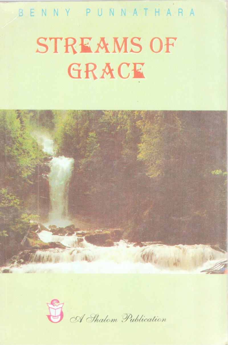 STREAMS OF GRACE BY BENNY PUNNATHARA