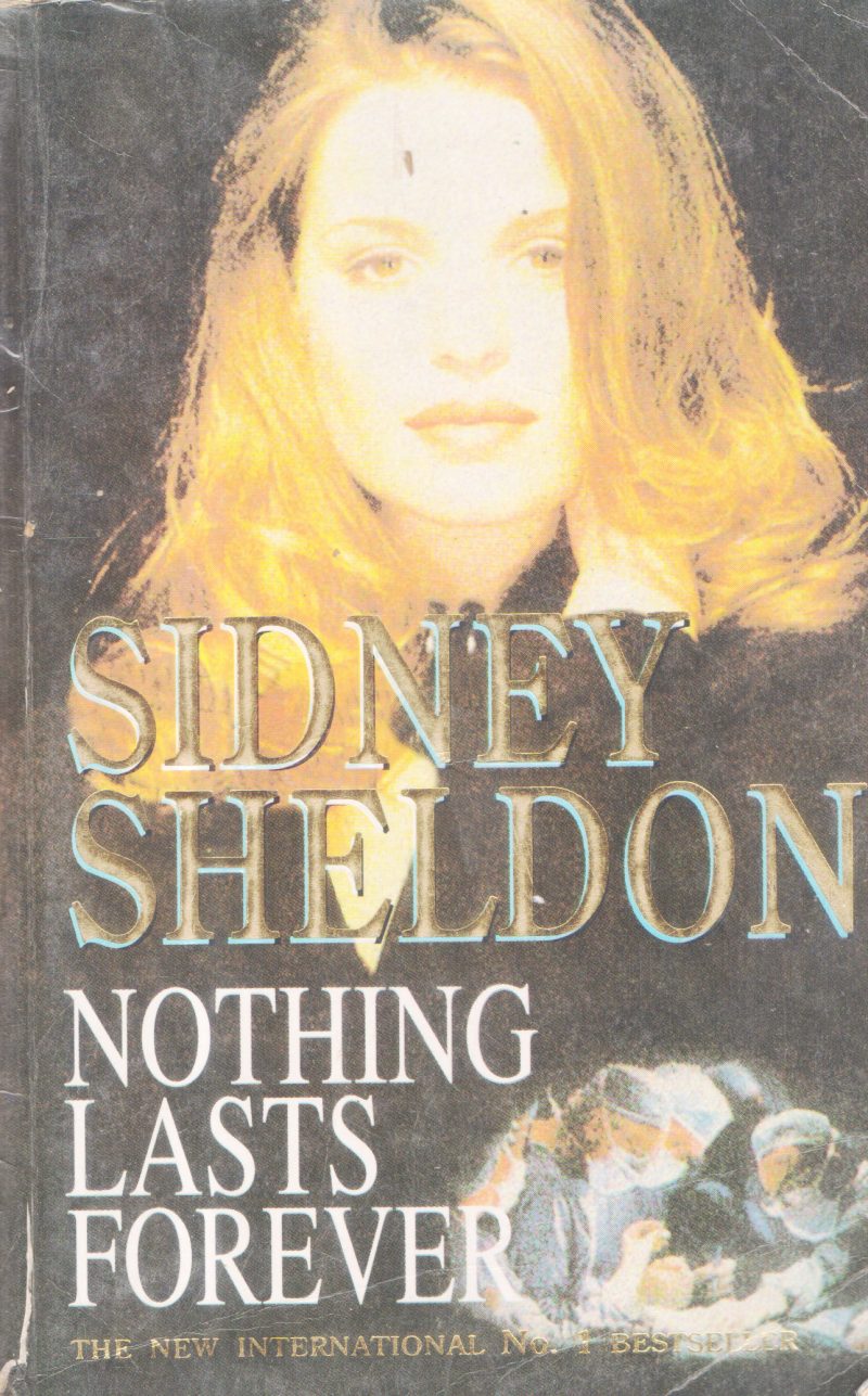 NOTHING LASTS FOREVER BY SIDNEY SHELDEN