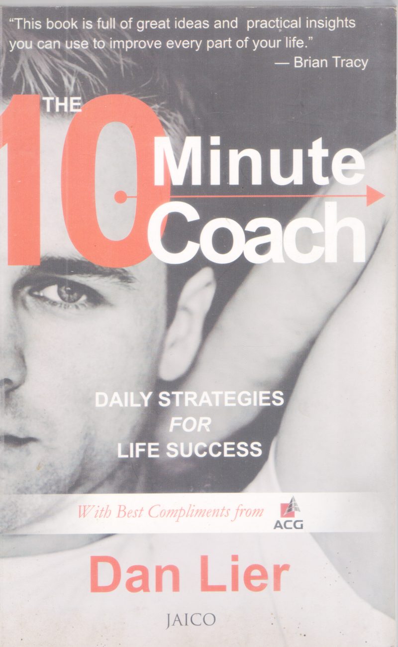 THE 10 MINUTE COACH BY DAN LIER