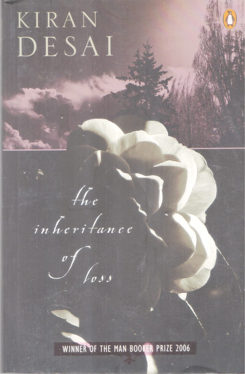 THE INHERITANCE OF LOSS BY KIRAN DESAI