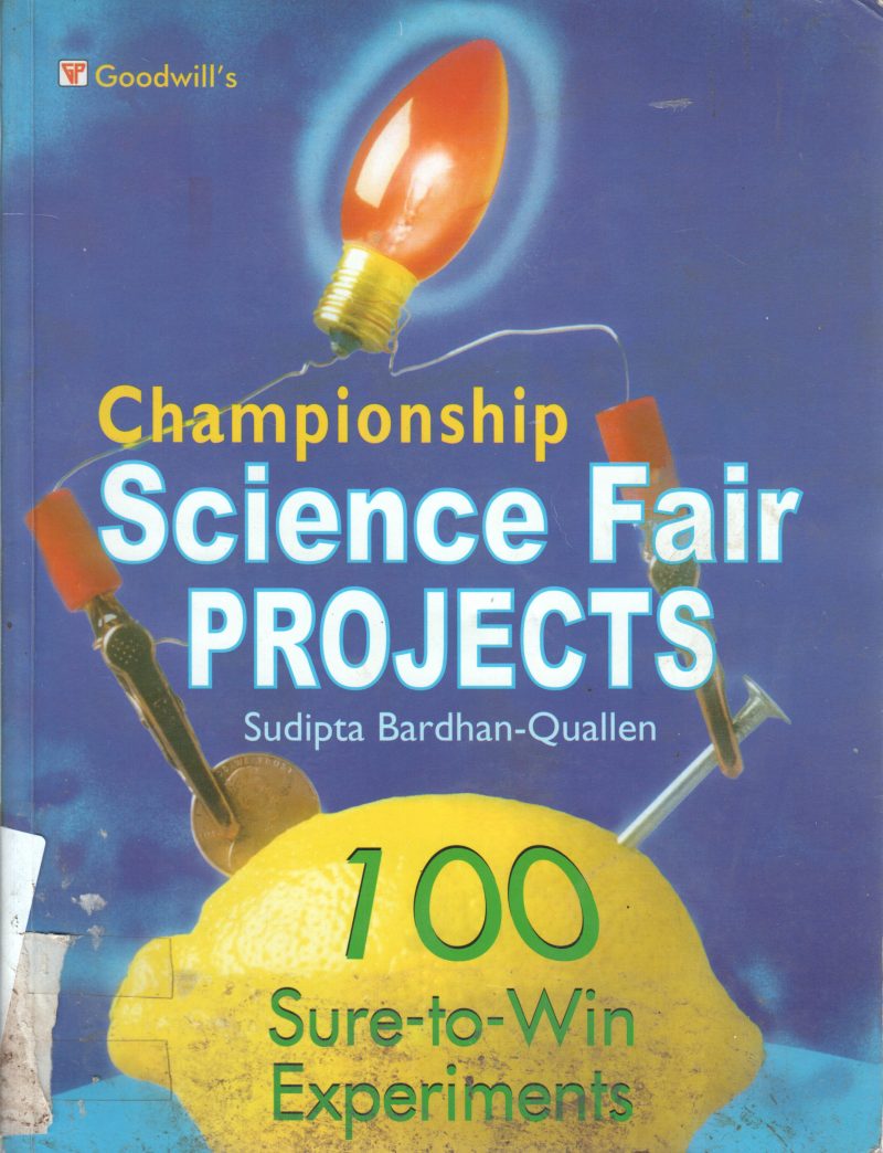 CHAMPIONSHIP SCIENE FAIR PROJECT BY SUDIPTA BARDHAN QUALLEN