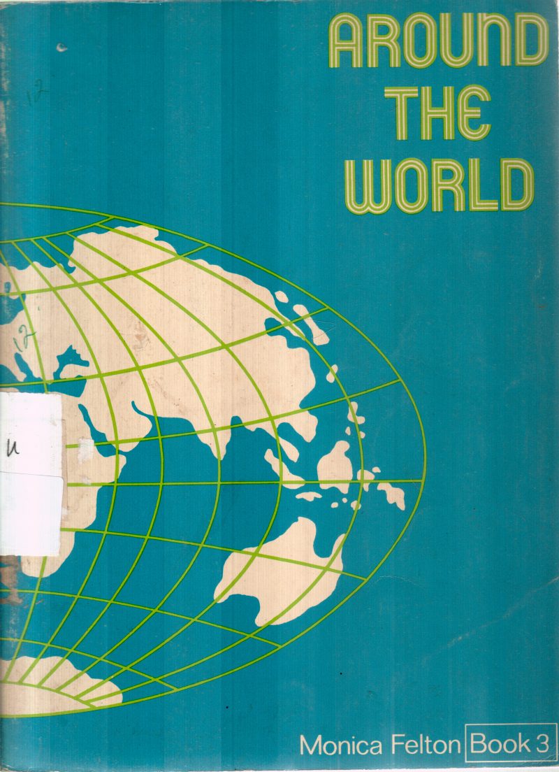 AROUND THE WORLD 3 BY MONICA FELTON