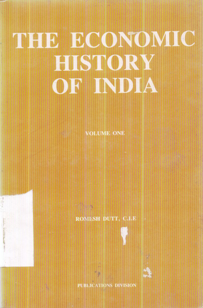 THE ECONOMIC HISTORY OF INDIA BY ROMESH DUTT