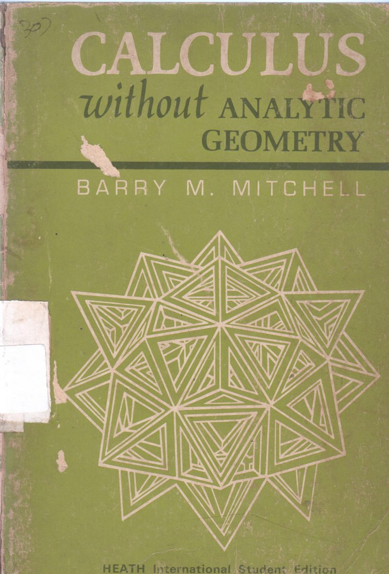 CALCULAS WITHOUT ANALYTIC GEOMETRY BY BARRY M. MITCHELL