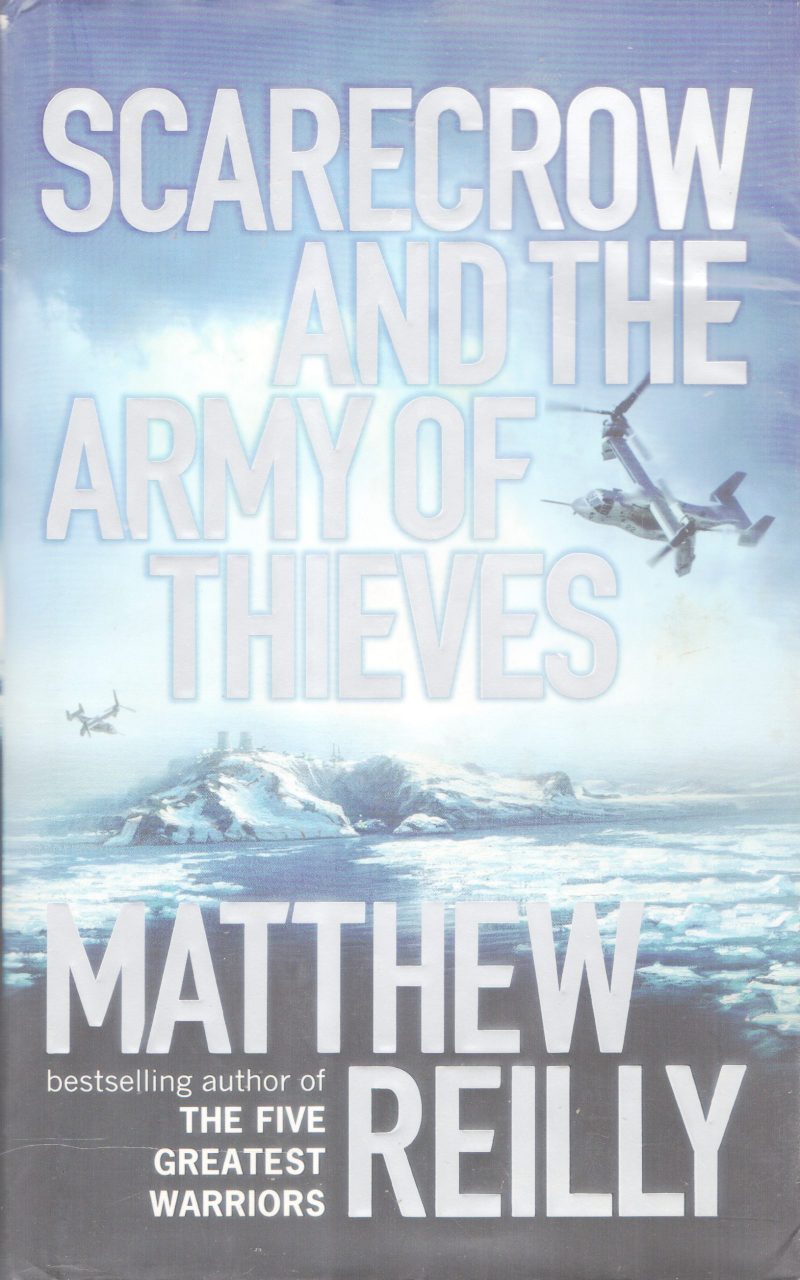 THE SCARECROW AND THE ARMY OF THIEVES BY MATHEW REILLY