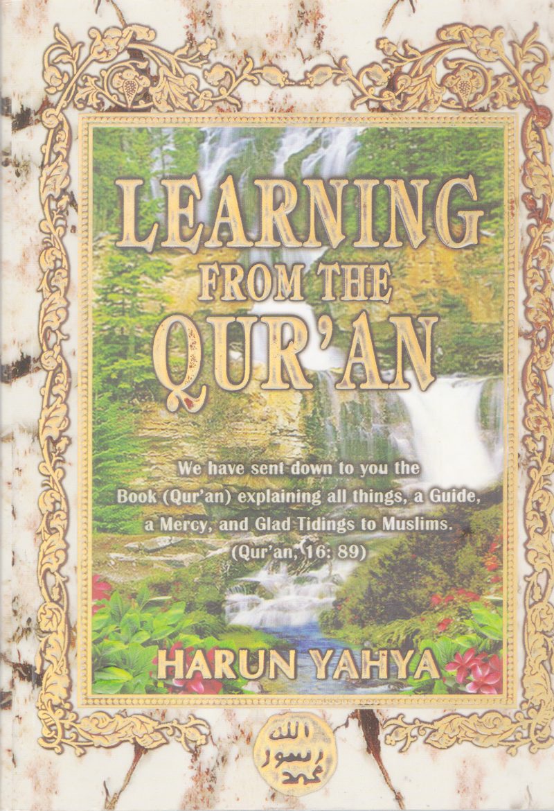 LEARNING FROM THE QURAN BY HARUN YAHYA